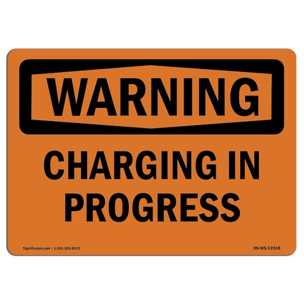 Safety Sign, OSHA WARNING, 3.5" Height, Charging In Progress, Landscape, 10PK